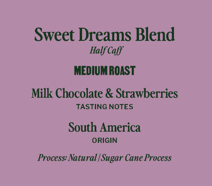 Sweet Dreams Blend - Half Caff image 0